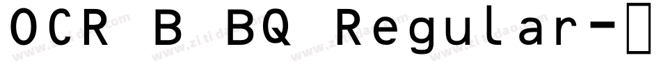 OCR B BQ Regular字体转换